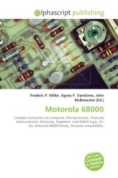 Motorola 68000 - Frederic P Miller, Agnes F Vandome, John McBrewster