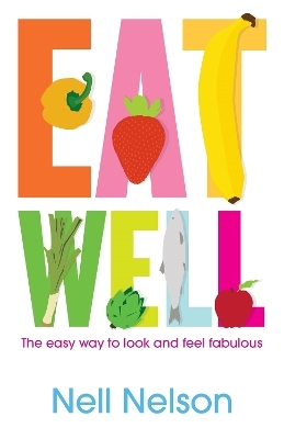 Eat Well - Nell Nelson