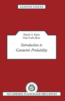 Introduction to Geometric Probability - Daniel A. Klain; Gian-Carlo Rota