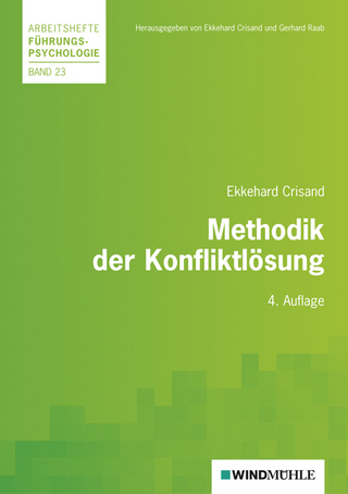 Methodik der Konfliktlösung - Ekkehard Crisand; Ekkehard Crisand; Gerhard Raab
