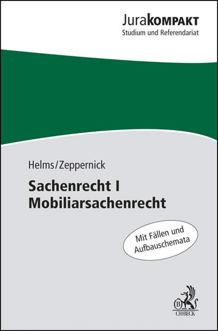 Sachenrecht I - Tobias Helms, Jens Martin Zeppernick