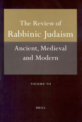 Review of Rabbinic Judaism, Volume 7 (2004) - Alan Avery-Peck