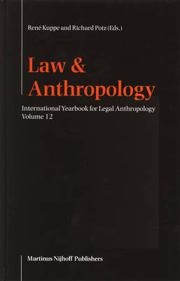 International Yearbook for Legal Anthropology, Volume 12 - Richard Potz; Rene Kuppe