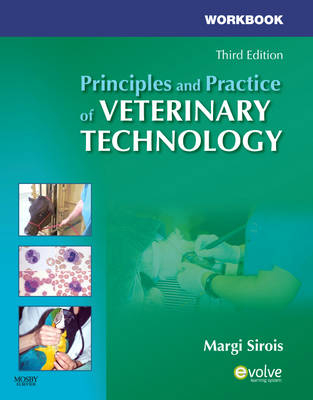 Workbook for Principles and Practice of Veterinary Technology - Margi Sirois