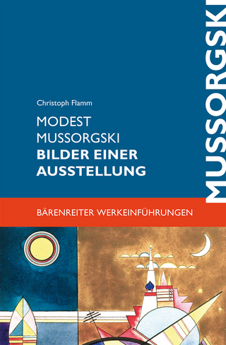 Modest Mussorgski. Bilder einer Ausstellung - Christoph Flamm
