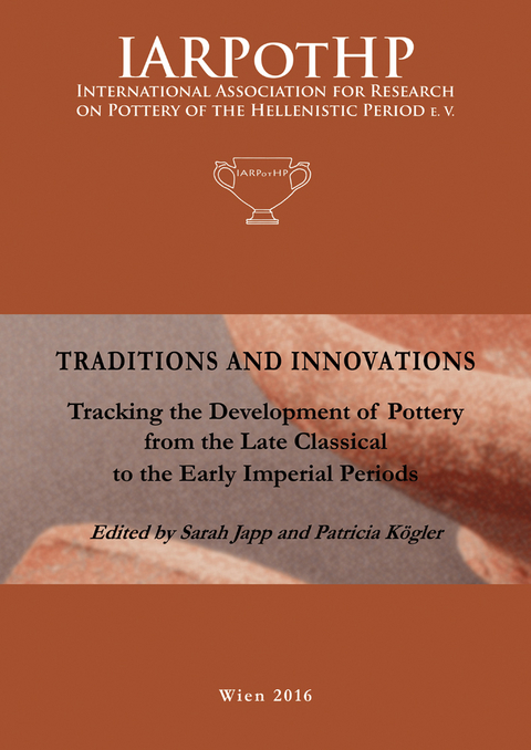 Traditions and Innovations. Tracking the Development of Pottery from the late Classical to the Early Imperial Periods - 