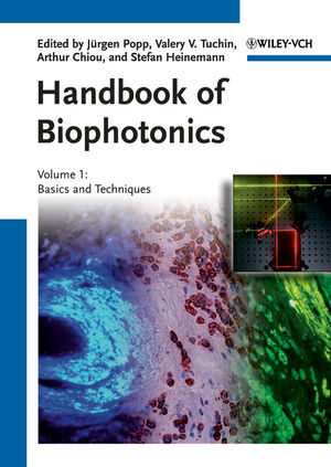 Handbook of Biophotonics - Jürgen Popp; Valery V. Tuchin; Arthur Chiou; Stefan H. Heinemann