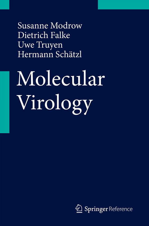 Molecular Virology - Susanne Modrow, Dietrich Falke, Uwe Truyen, Hermann Schätzl