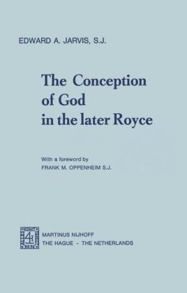 Conception of God in the Later Royce - E.A. Jarvis