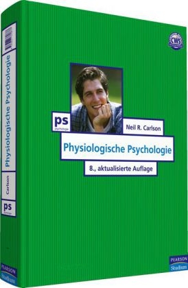 Physiologische Psychologie - Neil R. Carlson