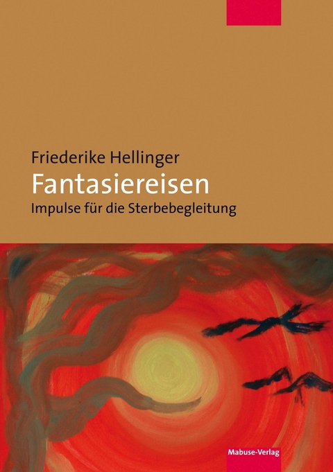 Fantasiereisen - Friederike Hellinger