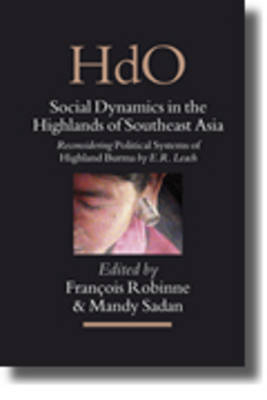 Social Dynamics in the Highlands of Southeast Asia - Francois Robinne; Mandy Sadan