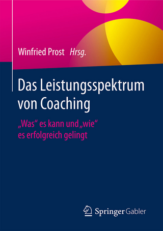 Das Leistungsspektrum von Coaching - Winfried Prost