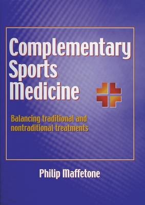 Complementary Sports Medicine - Philip Maffeton