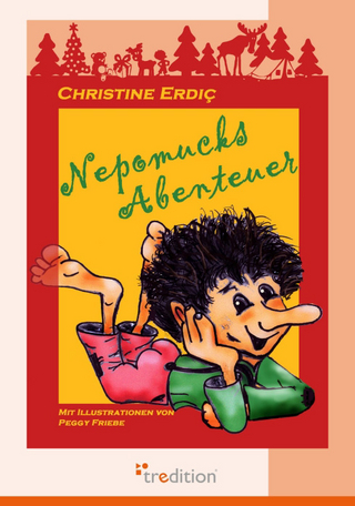 Nepomucks Abenteuer - Christine Erdic