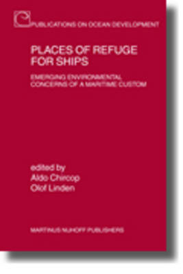Places of Refuge for Ships - Aldo Chircop; Olof Linden