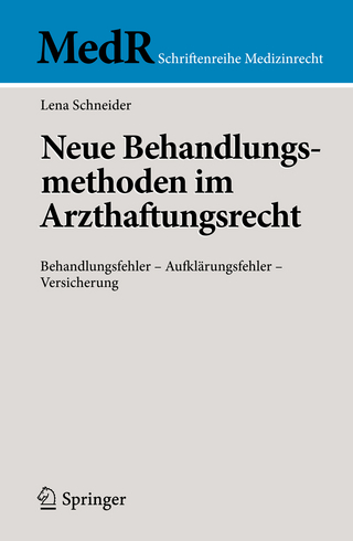Neue Behandlungsmethoden im Arzthaftungsrecht - Lena Schneider
