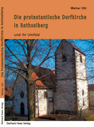 Die protestantische Dorfkirche in Rothselberg - Walter Ott