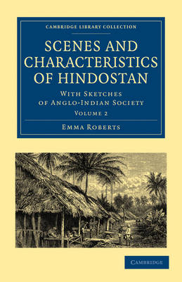 Scenes and Characteristics of Hindostan - Emma Roberts