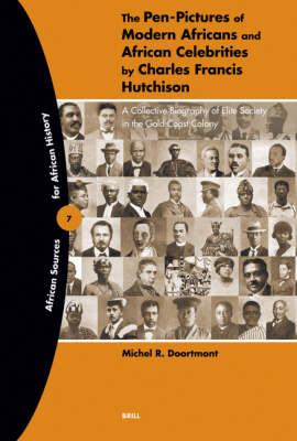 The Pen-Pictures of Modern Africans and African Celebrities by Charles Francis Hutchison - Doortmont