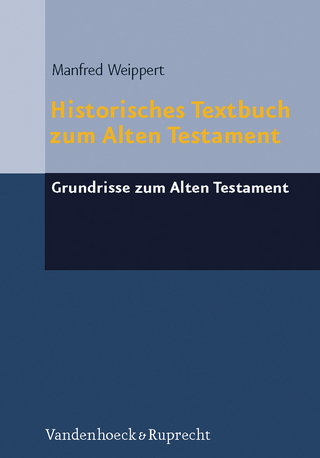 Historisches Textbuch zum Alten Testament - Manfred Weippert