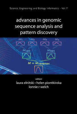 Advances In Genomic Sequence Analysis And Pattern Discovery - Laura Elnitski; Lonnie R Welch; Helen Piontkivska