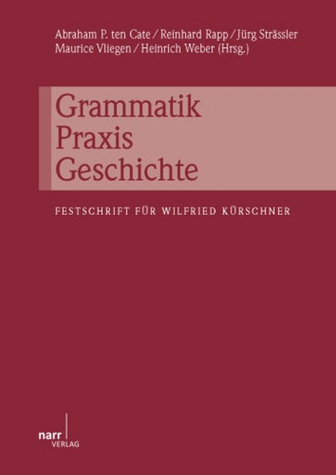 Grammatik - Praxis - Geschichte - 