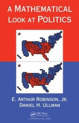 A Mathematical Look at Politics - Jr. Robinson, E. Arthur; Daniel H. Ullman