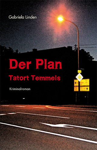Der Plan - Tatort Temmels - Gabriela Linden