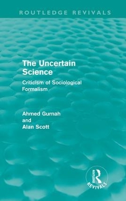 The Uncertain Science (Routledge Revivals) - Ahmed Gurnah; Alan Scott
