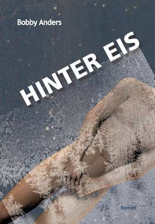 Hinter Eis - Bobby Anders