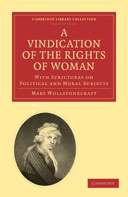 A Vindication of the Rights of Woman - Mary Wollstonecraft