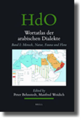 Wortatlas der arabischen Dialekte - Peter Behnstedt; Manfred Woidich