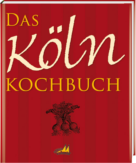 Das Köln Kochbuch - Gisela Muhr
