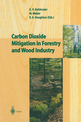 Carbon Dioxide Mitigation in Forestry and Wood Industry - Gundolf H. Kohlmaier; Michael Weber; Richard A. Houghton