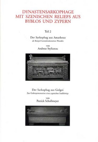 Dynastensarkophage mit szenischen Reliefs aus Byblos und Zypern - Andreas Stylianou; Patrick Schollmeyer; Renate Bol