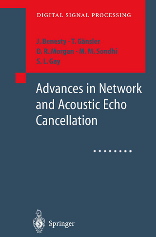 Advances in Network and Acoustic Echo Cancellation - J. Benesty; T. Gänsler; D.R. Morgan; M.M. Sondhi; S.L. Gay