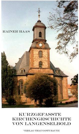 Kurzgefasste Kirchengeschichte von Langenselbold - Rainer Haas
