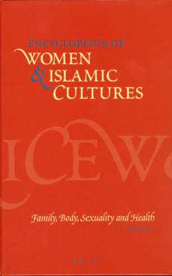 Encyclopedia of Women & Islamic Cultures (Set Volumes 1-6) - Suad Joseph
