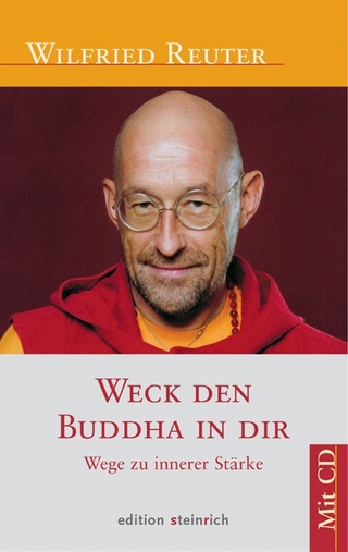 Weck den Buddha in dir - Wilfried Reuter