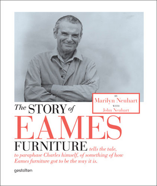 The Story of Eames Furniture - Marilyn Neuhart; John Neuhart; R. Klanten; S. Ehmann; F. Schulze; S. Moreno