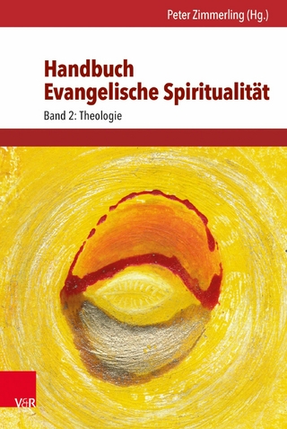 Handbuch Evangelische Spiritualität - Peter Zimmerling; Peter Zimmerling