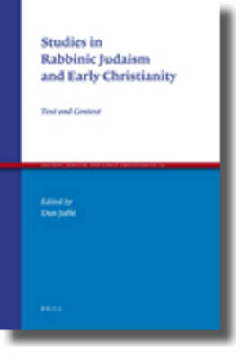 Studies in Rabbinic Judaism and Early Christianity - Dan Jaffé