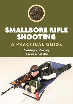 Smallbore Rifle Shooting - Christopher Fenning