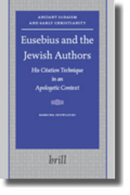 Eusebius and the Jewish Authors - Sabrina Inowlocki