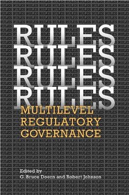 Rules, Rules, Rules, Rules - G.Bruce Doern; Robert Johnson