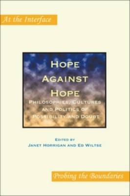 Hope Against Hope - Janet Horrigan; Ed Wiltse