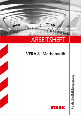 STARK Arbeitsheft - Mathematik - VERA 8 Realschulbildungsgang - Ilse Gretenkord