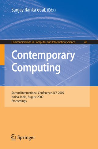 Contemporary Computing - Sanjay Ranka; Srinivas Aluru; Rajkumar Buyya; Yeh-Ching Chung; Sandeep Gupta; Ananth Grama; Rajeev Kumar; Vir V. Phoha; Sumeet Dua