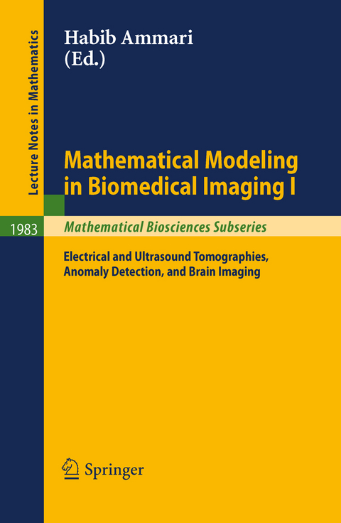 Mathematical Modeling in Biomedical Imaging I - 